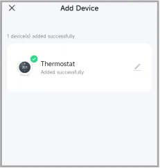 Confirmation screen: the “Thermostat” device was successfully added to the app